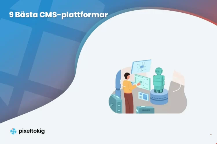 9 Bästa CMS-plattformar