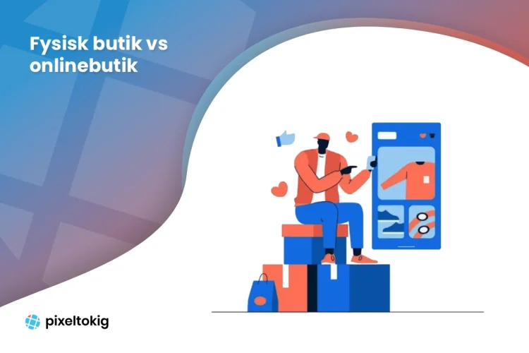 Fysisk-butik-vs-onlinebutik